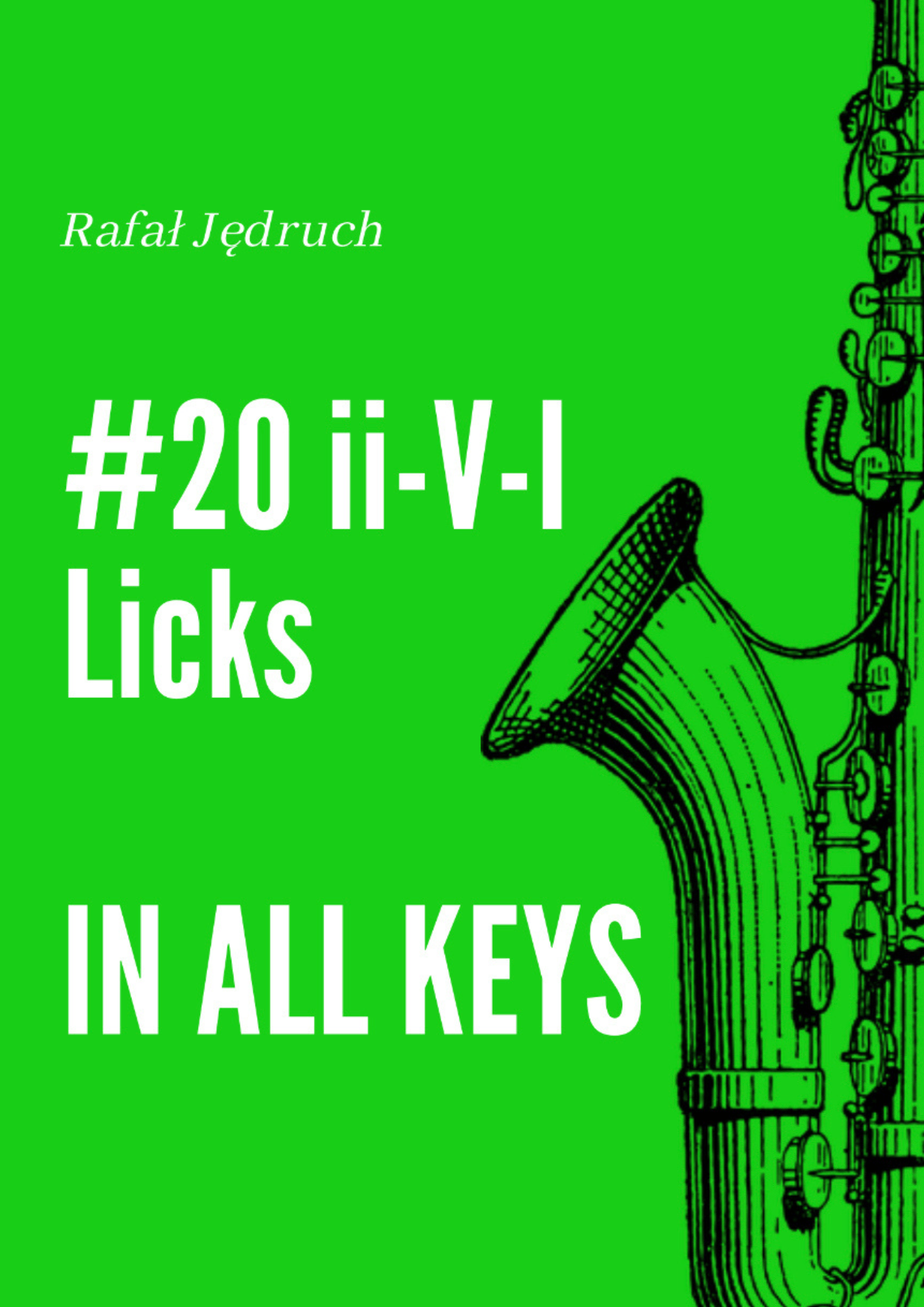 20 II- V- I Licks In All Keys