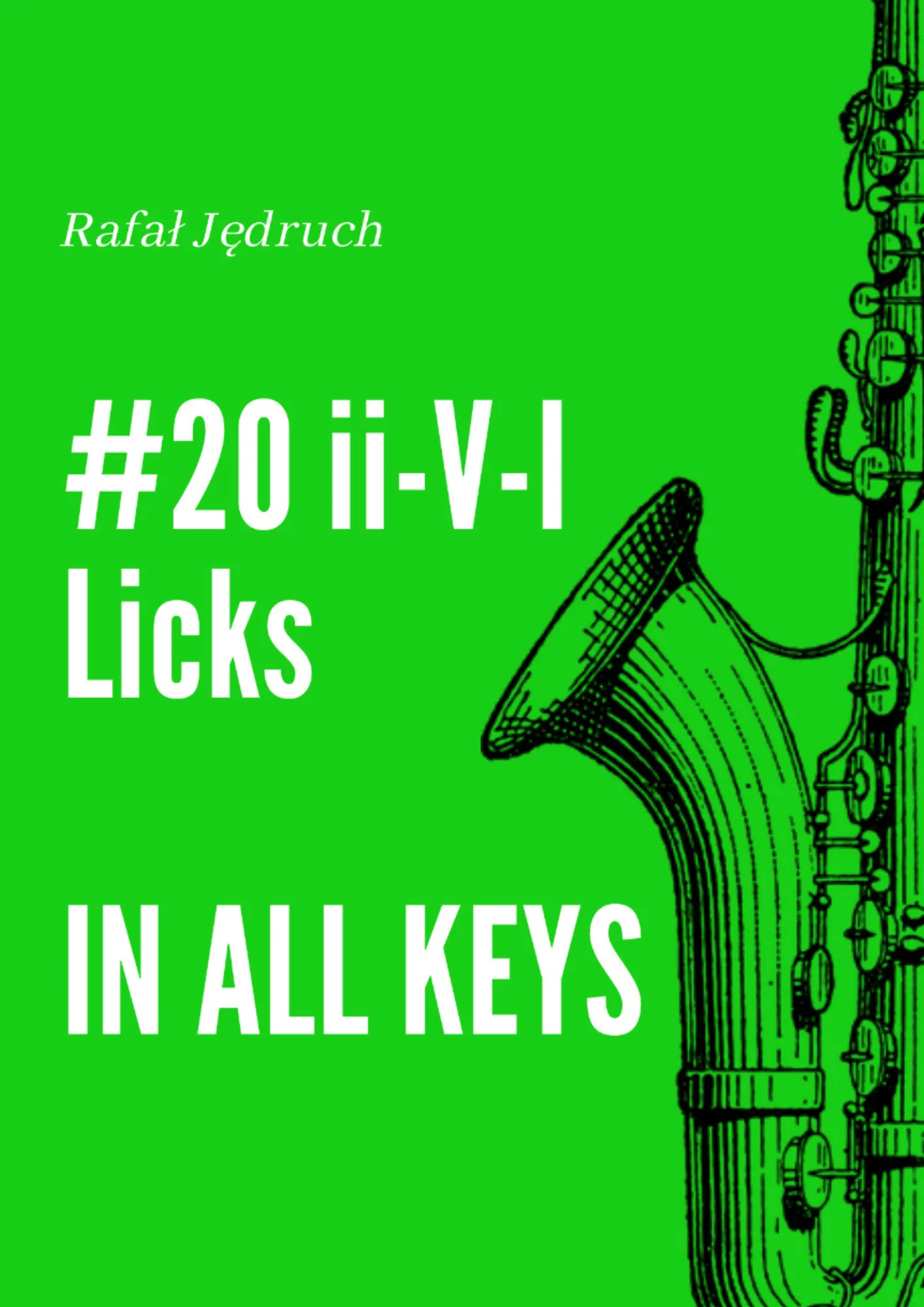 20 II- V- I Licks In All Keys