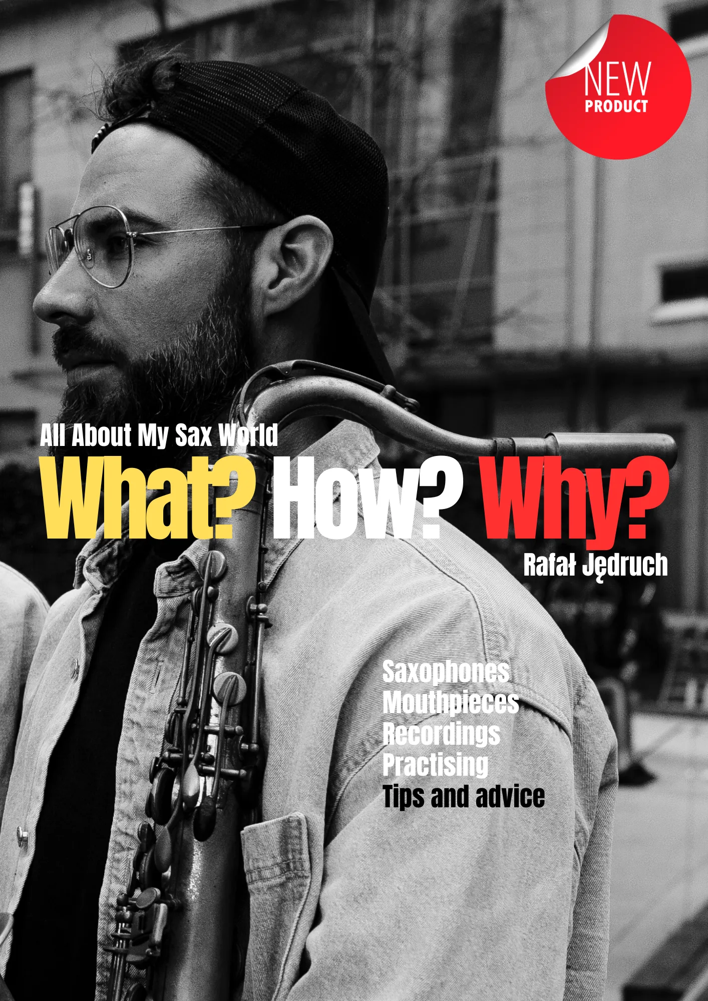 What?How?Why? All About My Sax World.